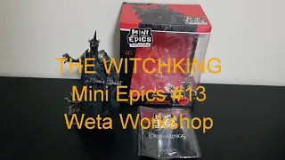 WITCHKING Mini Epics #13 Lord of the Rings Vinyl Figure Weta Workshop Review