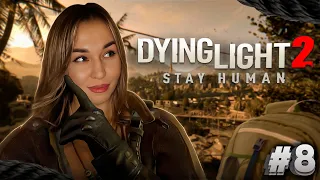 DYING LIGHT 2 | Даинг лайт 2 Прохождение на Русском | Всё-таки это Ковид | Стрим #8