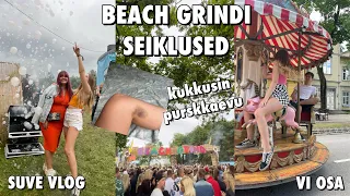 BEACH GRINDI SEIKLUSED !! (suve vlog 2022 VI osa)