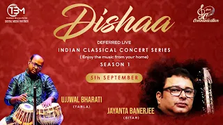 DISHAA concert Series | Season-1 I Jayanta | Ujjwal | SC Communication | Classical Music Concert