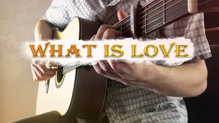 What is Love - Haddaway. Fingerstyle guitar.