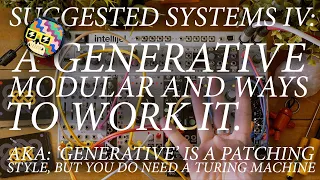 A Generative Modular Design & Patch Ideas: Suggested Systems 4