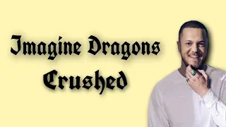 TRADUCTION FR: Crushed - Imagine Dragons