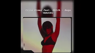 Irina Rimes feat. BRUJA - Baga *VERSURI*