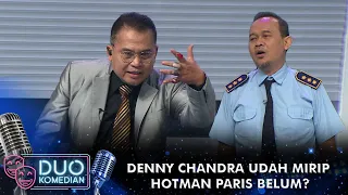 BIKIN NGAKAK!! DENNY CHANDRA MIRIP BANGET IMPERSONATE PENGACARA KONDANG HOTMAN PARIS - DUO KOMEDIAN