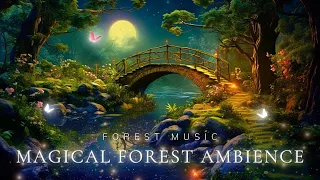 Magical Forest Music🌳Heal Your Soul & Restore Balance To Your Life - Sleep Well
