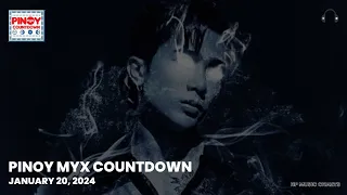 Pinoy MYX Countdown - January 20, 2024