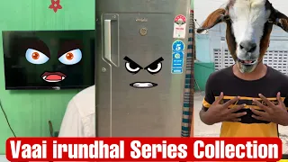 Vaai irundhal Series Collection Part 1 | Velujazz #velujazz #shorts