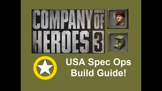 Company of Heroes 3 US Spec Ops Build! M29 Weasel is MVP!