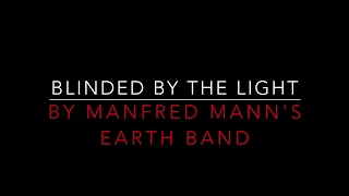 MANFRED MANN'S EARTH BAND - BLINDED BY THE LIGHT (1976) LYRICS
