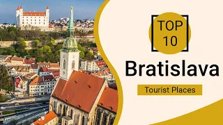 Top 10 Best Tourist Places to Visit in Bratislava | Slovakia - English