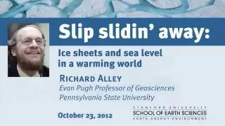 Ice sheets and sea level in a warming world: Prof Richard Alley
