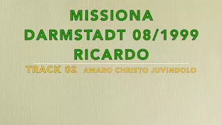 MISSIONA DARMSTADT YEARS 1999 TRACK 02 RICARDO  ALEX PARIS