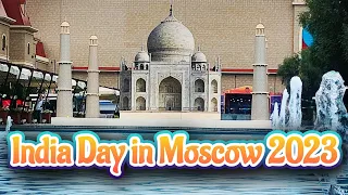 India Day in Moscow 2023 (part 1)