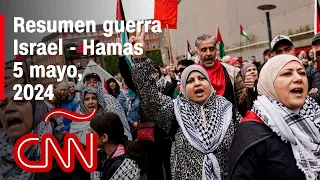 Resumen en video de la guerra Israel - Hamas: noticias del 5 de mayo de 2024