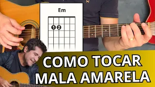 Como Tocar MALA AMARELA (Simplificada) no Violão