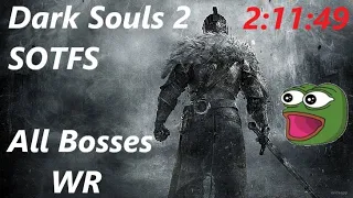 DS2 Scholar All Bosses Speedrun in 2:11:49