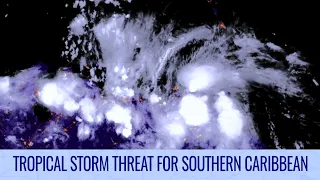 Tropical Storm Threat for Southern Caribbean - Tropical Weather Bulletin Oct 6, 2022