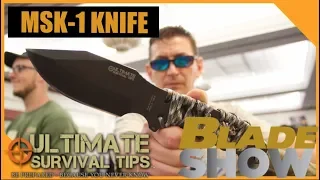 Ultimate Survival Tips: MSK-1 Survival Knife -- Blade Show 2018