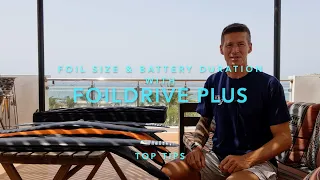FoilDrive talk - foil size & battery duration