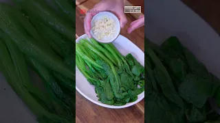 The Most Popular Vegetable Dish in Cantonese Cuisine (Garlic Choy Sum)