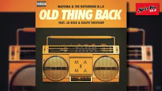 Matoma & The Notorious B.I.G ft. Ja Rule & Ralph Trevant - Old Thing Back (Radio Edit)