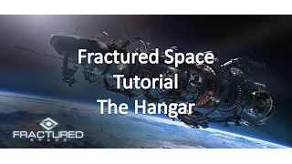 Fractured Space - Tutorial - The hangar