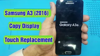 Samsung A310 Copy Display Broken Touch Replacement | Samsung A3 2016