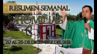 Resumen de Homilías del 20 al 26 de diciembre del 2021 - Padre Arturo Cornejo