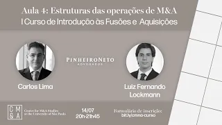 Aula 4 - Estruturas das operações de M&A -  I Curso de Introdução às Fusões e Aquisições