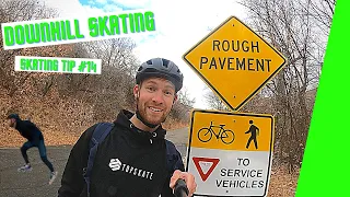 Downhill Skating - Control speed, Slow down and stop