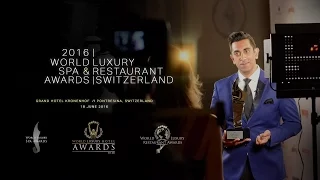 2016 World Luxury Spa & Restaurant Awards - Official Event Film