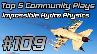 GTA Online Top 5 Community Plays #109: Impossible Hydra Physics 2