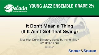 It Don't Mean a Thing (If It Ain't Got That Swing), arr. Ralph Ford – Score & Sound