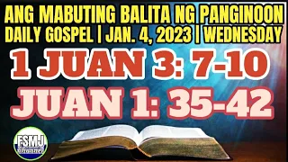 ANG MABUTING BALITA NG PANGINOON | JAN. 4, 2023 | DAILY GOSPEL READING | ANG SALITA NG DIYOS | FSMJ