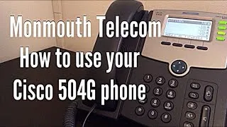 Monmouth Telecom: How to use your Cisco 504G Phone