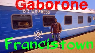 Gaborone to Francistown on the BR Express || Train Travel || Botswana Railways