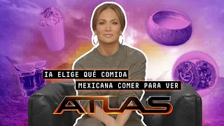 Inteligencia Artificial le propone a Jennifer Lopez platillos mexicanos | Atlas | Netflix