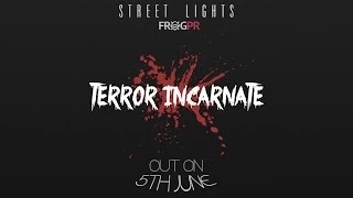 OUT NOW | Street Lights - Terror Incarnate [FULL ALBUM PREVIEW]