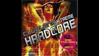 Clubland X-Treme Hardcore Vol.1 Disc 1 Darren Styles