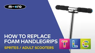 How to replace foam handlegrips on aluminium Micro scooters