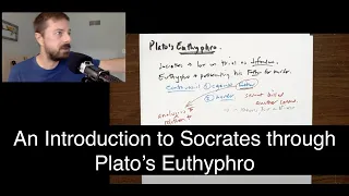 Introduction to Socrates through Plato's Euthyphro