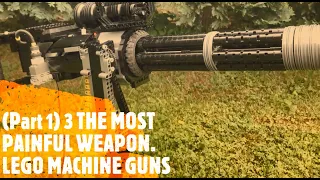 (Part 1) 3 THE MOST PAINFUL WEAPON  LEGO MACHINE GUNS