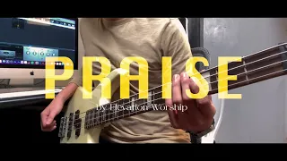 Praise | Elevation Worship | Bass Cover by Reuel Mendoza