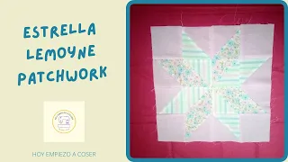 ❤️ CÓMO HACER la Estrella LEMOYNE Patchwork +Tutorial para Principiantes #hoyempiezoacoser #costura