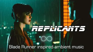 Super atmospheric BLADE RUNNER inspired ambient music - ideal for learning, relaxation, meditation