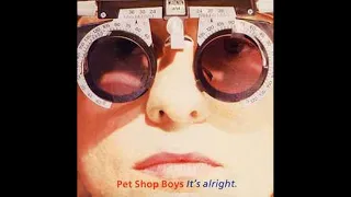 Pet Shop Boys  - Its Alright (Extended House Version) 09:23