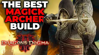 Dragon's Dogma 2 Best Magick Archer Build Guide | Best Skills, Augments, Weapons & More!
