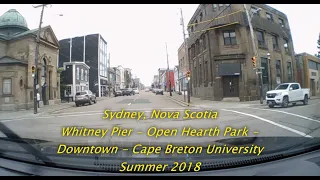 Sydney, Cape Breton, Nova Scotia - Whitney Pier - Open Hearth - Northend - Downtown - CBU, 2018.