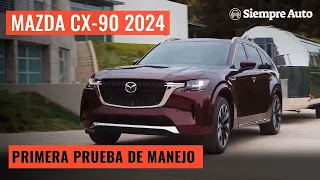 Mazda CX-90 2024: Primera prueba de manejo | Siempre Auto